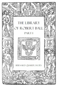 The Library of Robert Ball: Part I